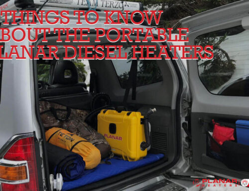 5 Things to Know About the Portable Planar Diesel Heaters